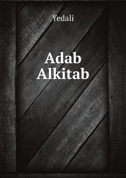 Обложка книги Adab Alkitab, Yedali