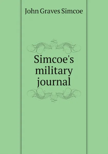 Обложка книги Simcoe.s military journal, J.G. Simcoe