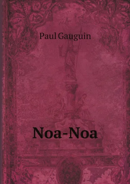 Обложка книги Noa-Noa, Paul Gauguin