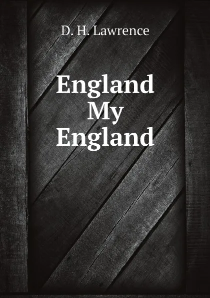 Обложка книги England  My England, Lawrence D H