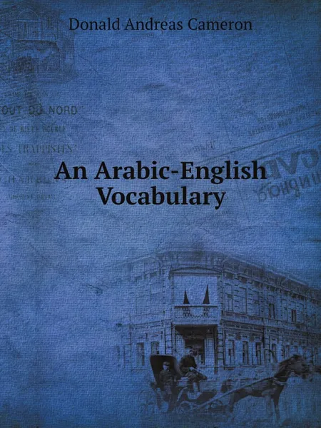 Обложка книги An Arabic-English Vocabulary, Donald Andreas Cameron