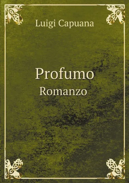 Обложка книги Profumo. Romanzo, Luigi Capuana