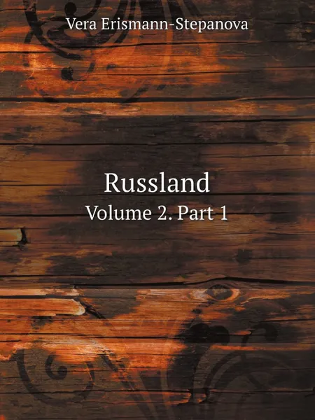 Обложка книги Russland. Volume 2. Part 1, Vera Erismann-Stepanova