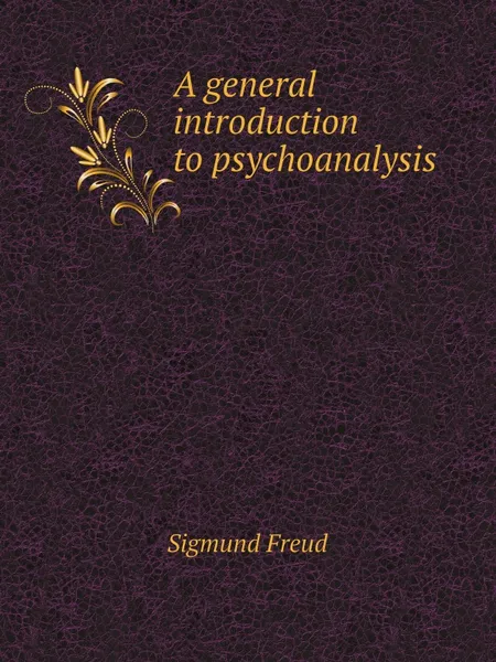 Обложка книги A general introduction to psychoanalysis, Sigmund Freud