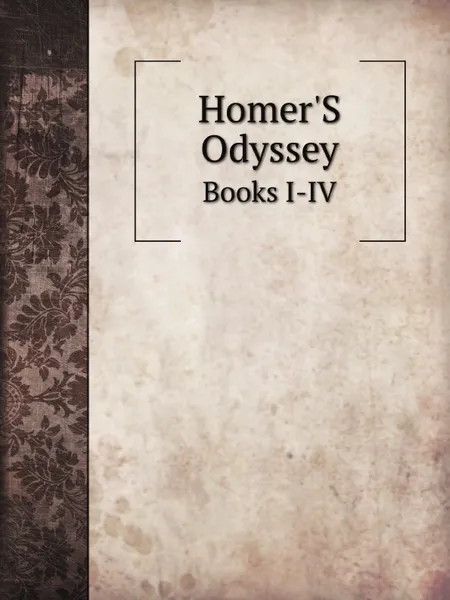 Обложка книги Homer.S Odyssey. Books I-IV, Homer
