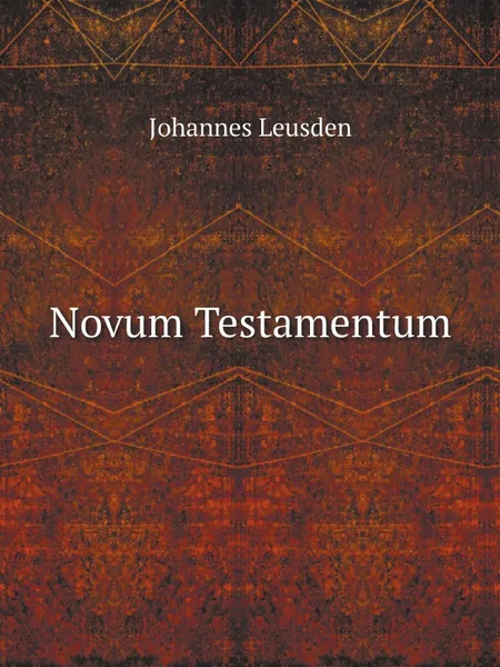 Обложка книги Novum Testamentum, Johannes Leusden