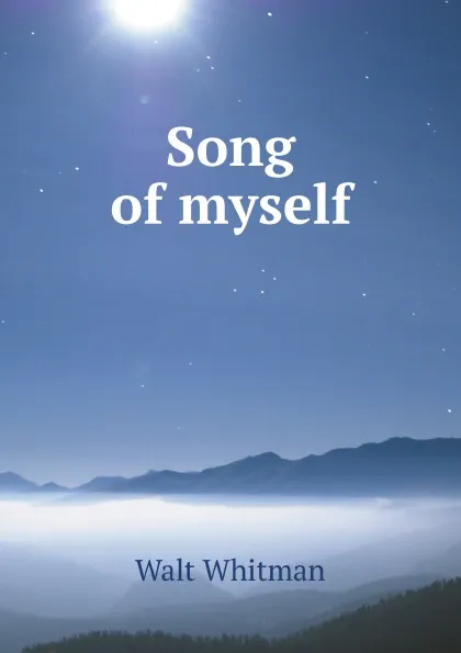 Обложка книги Song of myself, Whitman Walt