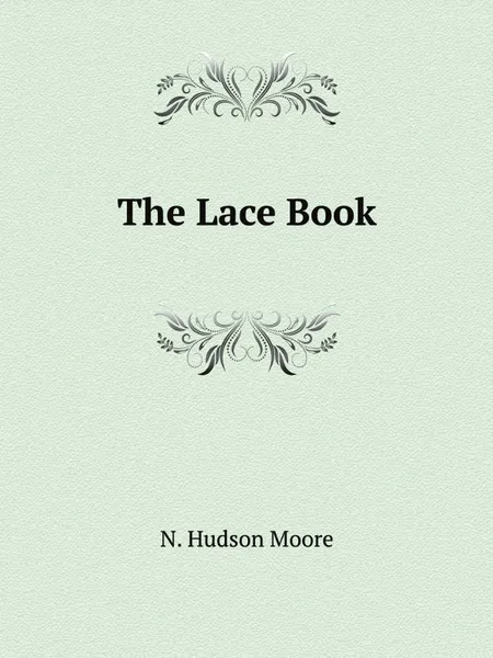 Обложка книги The Lace Book, N.H. Moore