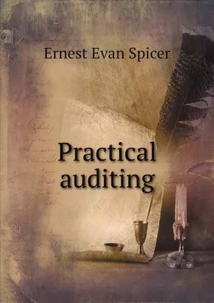 Обложка книги Practical auditing, E.E. Spicer