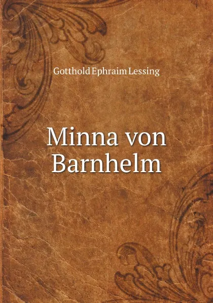 Обложка книги Minna von Barnhelm, G.E. Lessing