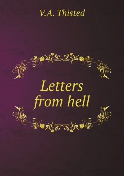 Обложка книги Letters from hell, V.A. Thisted