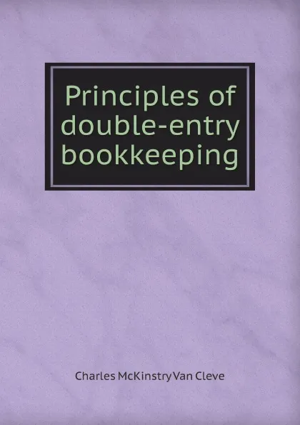 Обложка книги Principles of double-entry bookkeeping, C.M. Cleve