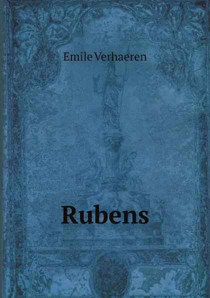 Обложка книги Rubens, Emile Verhaeren