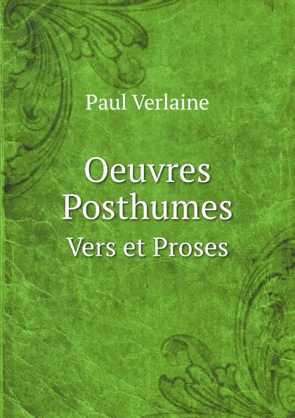 Обложка книги Oeuvres Posthumes. Vers et Proses, Paul Verlaine