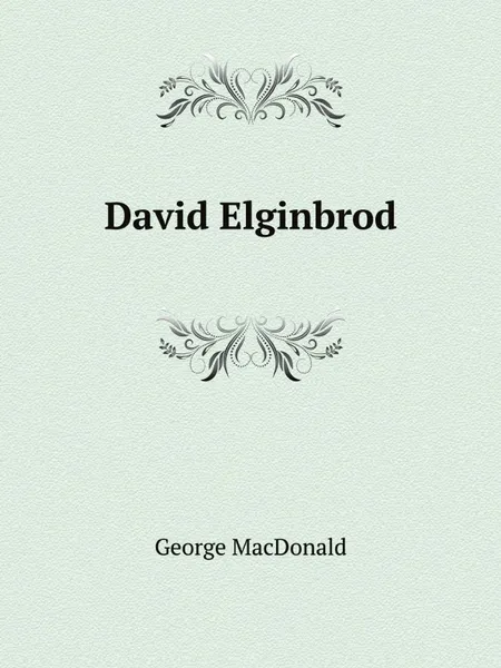 Обложка книги David Elginbrod, MacDonald George