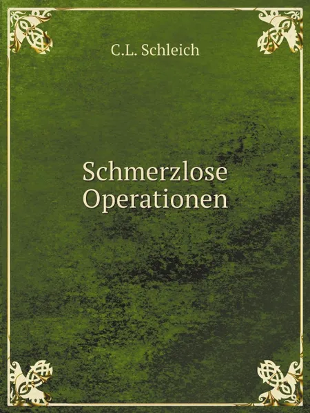 Обложка книги Schmerzlose Operationen, C.L. Schleich