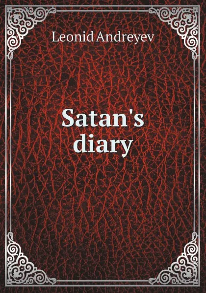 Обложка книги Satan.s diary, Leonid Andreyev