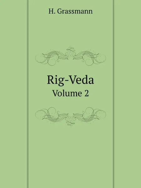 Обложка книги Rig-Veda. Volume 2, Hermann Grassmann