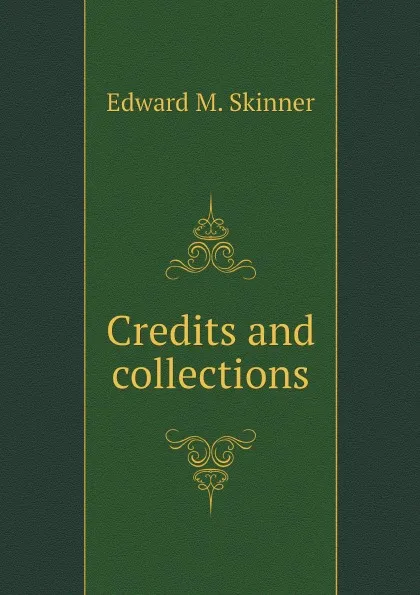 Обложка книги Credits and collections, Edward M. Skinner