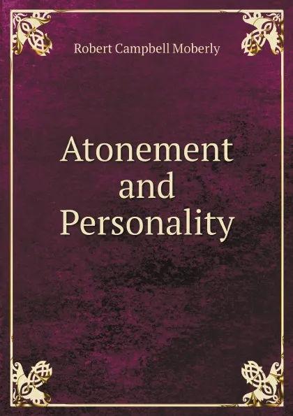 Обложка книги Atonement and Personality, Robert Campbell Moberly