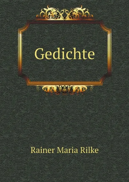 Обложка книги Gedichte, Rainer Maria Rilke