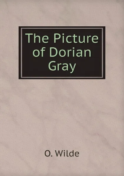 Обложка книги The Picture of Dorian Gray, O. Wilde