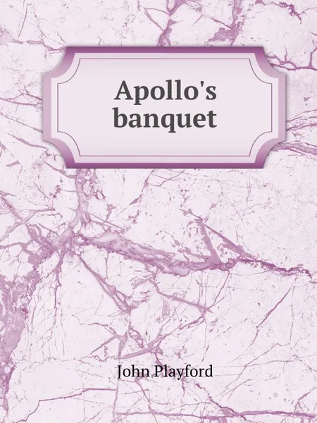 Обложка книги Apollo.s banquet, John Playford