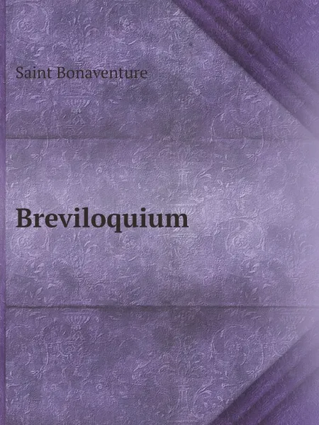 Обложка книги Breviloquium, Saint Bonaventure