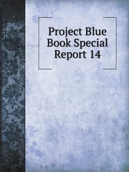 Обложка книги Project Blue Book Special Report 14, United States Air Force