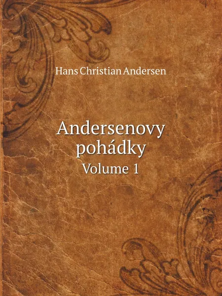Обложка книги Andersenovy pohadky. Volume 1, Hans Christian Andersen