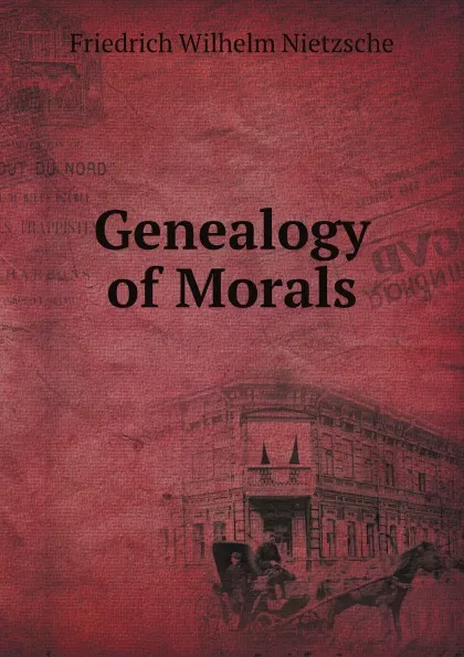 Обложка книги Genealogy of Morals, Ф. Ницше