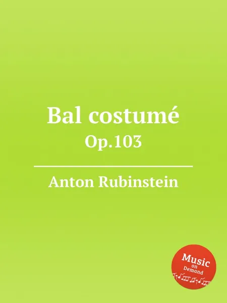 Обложка книги Bal costumе. Op.103, A. Rubinstein