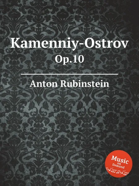 Обложка книги Kamenniy-Ostrov. Op.10, A. Rubinstein