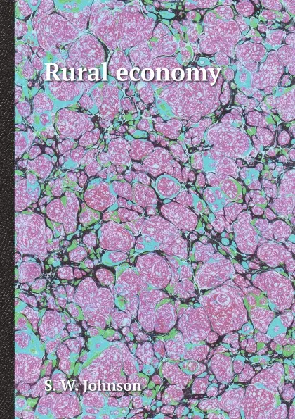 Обложка книги Rural economy, S. W. Johnson