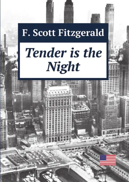 Обложка книги Tender is the Night, F.S. Fitzgerald