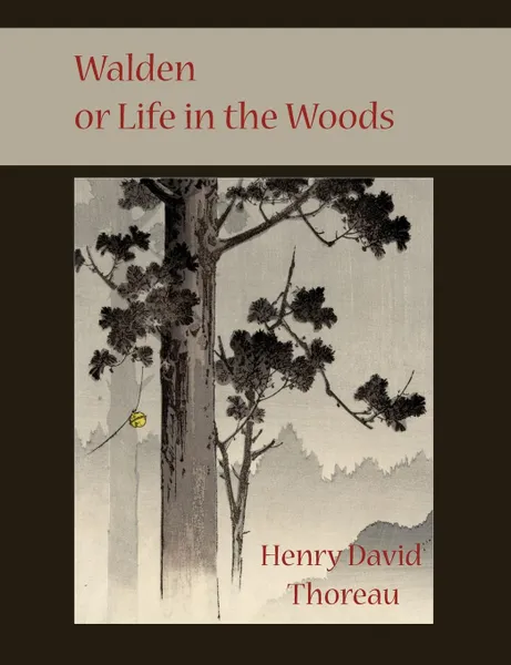 Обложка книги Walden or Life in the Woods, Henry David Thoreau