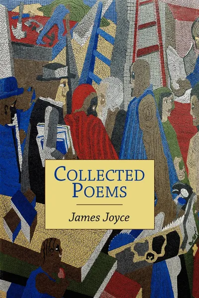 Обложка книги Collected Poems, Джеймс Джойс