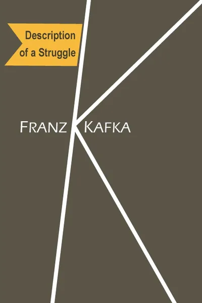 Обложка книги Description of a Struggle, Franz Kafka
