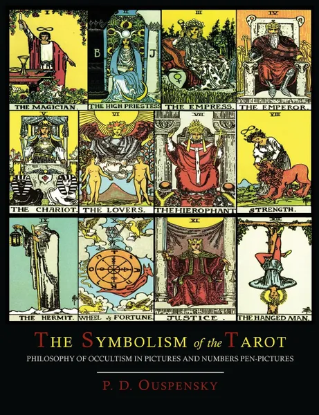 Обложка книги The Symbolism of the Tarot [Color Illustrated Edition], P. D. Ouspensky