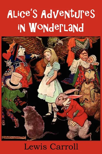 Обложка книги Alice's Adventures in Wonderland, Lewis Carroll