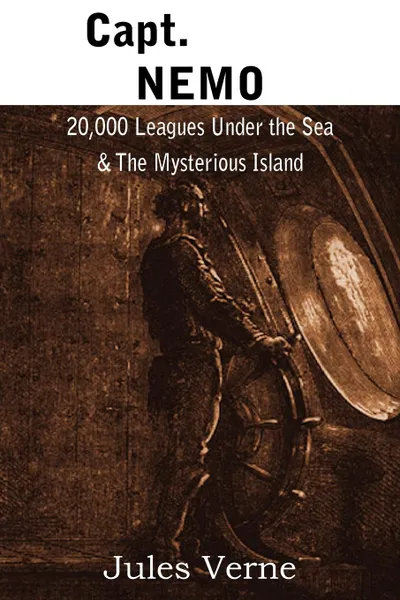 Обложка книги Capt. Nemo - 20,000 Leagues Under the Sea & the Mysterious Island, Jules Verne