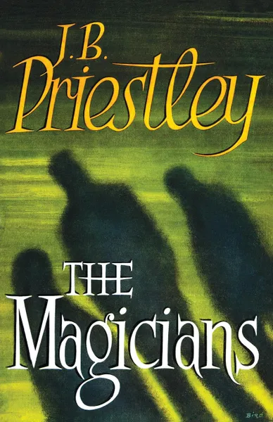 Обложка книги The Magicians, J. B. Priestley