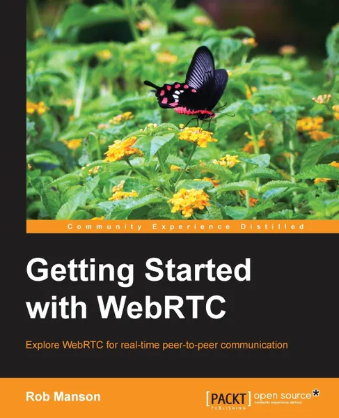 Обложка книги Getting Started with Webrtc, Rob Manson