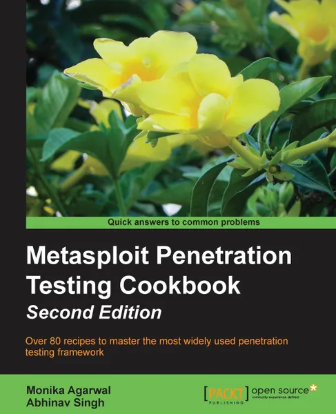 Обложка книги Metasploit Penetration Testing Cookbook, Second Edition, Monika Agarwal