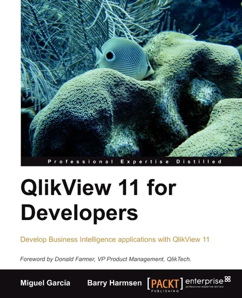 Обложка книги Qlikview 11 Developer's Guide, B. Harmsen, Barry Harmsen, Miguel Garc a.