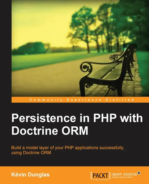 Обложка книги Persistence in PHP with the Doctrine Orm, Kevin Dunglas