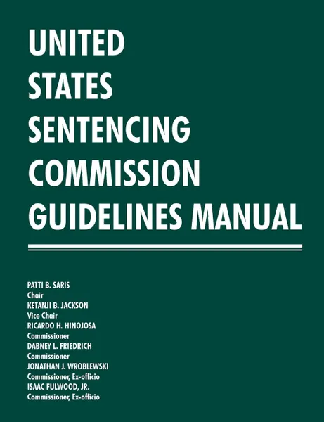 Обложка книги United States Sentencing Commission Guidelines Manual 2013-2014, United States Sentencing Commission