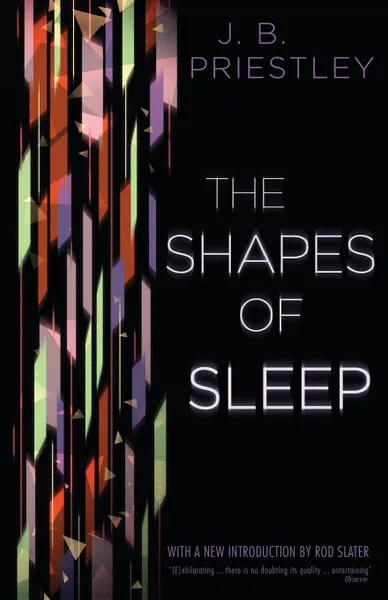 Обложка книги The Shapes of Sleep, J. B. Priestley