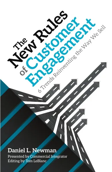 Обложка книги The New Rules of Customer Engagement. 6 Trends Reinventing the Way We Sell, Daniel L. Newman