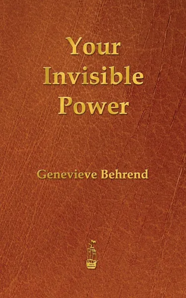 Обложка книги Your Invisible Power, Genevieve Behrend